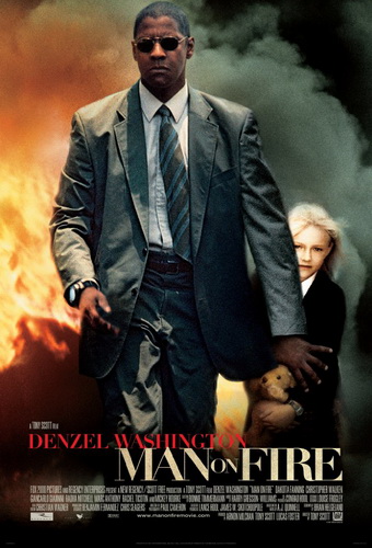Man On Fire” (2004)